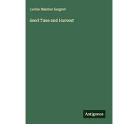 Seed Time and Harvest