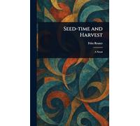 Seed-time and Harvest