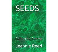 SEEDS: Collected Poems