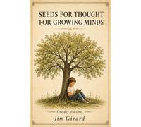 Seeds For Thought For Growing Minds: One Day At A Time
