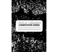 Seeds of Abundance: A Manifestation Journal