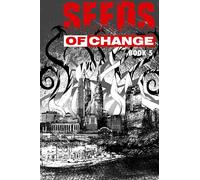 Seeds of Change: Book 5