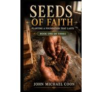 Seeds of Faith: Book 1 of 3 (The Stories of Joshua)