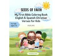 Seeds of Faith: My First Bible Coloring Book English & Spanish Christian Verses for Kids | Psalms | For kids ages 2-6