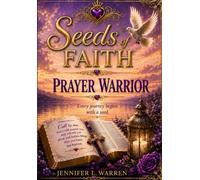 Seeds of Faith: Prayer Warrior