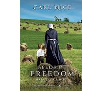 Seeds of Freedom: Harvest of Hope (The Search for Freedom)