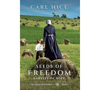 Seeds of Freedom: Harvest of Hope (The Search for Freedom)