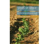 SEEDS OF GRACE: Poetry for the Christian Soul
