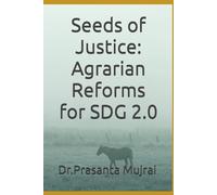 Seeds of Justice: Agrarian Reforms for SDG 2.0