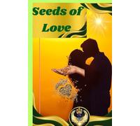 SEEDS OF LOVE