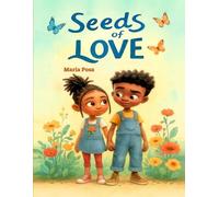 Seeds Of Love: Positive Affirmations for Kids - A Book About Emotions (Emotions in Motion Books for kids)