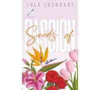 Seeds of Passion: A Slow Burn Enemies to Lovers College Romance (University of Mountain Springs: A new adult college romance series)