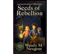 Seeds of Rebellion: American Revolution: Williamsburg: 1 (The History Detective Club)
