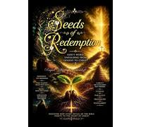 Seeds of Redemption: Biblical Parallels Revealing the Story of Redemption