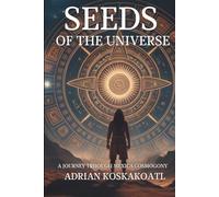 Seeds of the Universe: A Journey Through Mexica Cosmogony