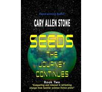 SEEDS: The Journey Continues, Book 2