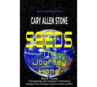 SEEDS: The Journey Home, Book 3