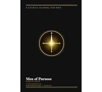 Seeds to Serve Journal: Men of Purpose edition