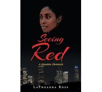 Seeing Red: A Houston Chronicle