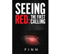 Seeing Red: The First Calling: 1 (The Seeing Red Saga)