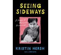 Seeing Sideways: A Memoir of Music and Motherhood (American Music Series)