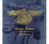 SEEING SNAKES - STILL STANDING