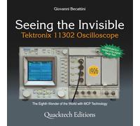 Seeing the Invisible: Tektronix 11302 Oscilloscope (Technical Art Books)