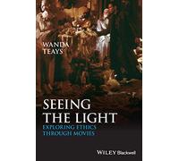 Seeing the Light: Exploring Ethics Through Movies