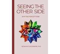 Seeing the Other Side: Shifting Perceptions