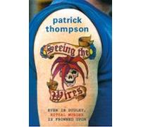 Seeing The Wires (ebook)