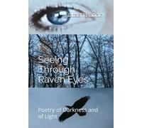 Seeing Through Raven Eyes: Poetry of Darkness and of Light