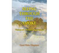 Seeing Through the Smoke: Visions of a Possible Apocalypse