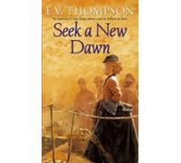 Seek A New Dawn (ebook)