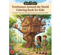 S Quest: Tree Houses Around the World: Coloring Book for Kids