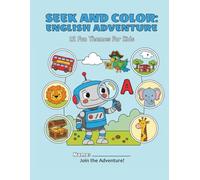Seek and Color: English Adventure: Word Search and Coloring Book for Kids Ages 4-8