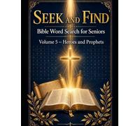 Seek and Find: Bible Word Search for Seniors: Heroes & Prophets - 200 Large-Print Puzzles