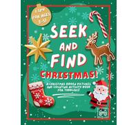 Seek and Find Christmas!: A Hidden Pictures, I Spy Christmas Counting Activity Book for Toddlers Ages 2-5