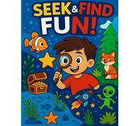 Seek and Find Fun!: Hidden Object Coloring Adventure for Kids Ages 6-10