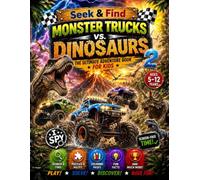 Seek & Find - Dino Monster-Trucks Adventure - The Ultimate Dinosaur & Monster Truck Activity Book for Kids Ages 5-12: Seek & Find • Puzzles • Mazes • ... & Challenges (Monster Truck Adventure Series)