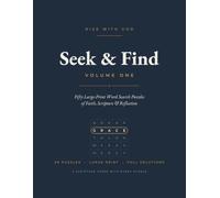 Seek & Find Volume One: 50 Large Print Christian Word Search Puzzles for Adults & Seniors - Bible Stories from Genesis to Revelation with Scripture on Every Page & Full Solutions