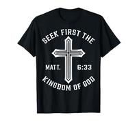 S irst The Kingdom Mateo 6 33 Verso de la Biblia Cristiano Camiseta