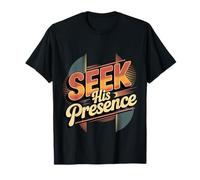 Seek His Presence Fe de inspiración Cristiana |- Camiseta