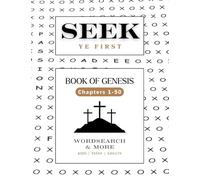 Seek Ye First: Book of Genesis