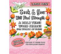 Seek & You Will Find Strength: A Bible Verse Word Search for Women of Faith