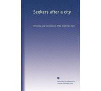 Seekers after a city: Reveries and recreations of St. Andrews men