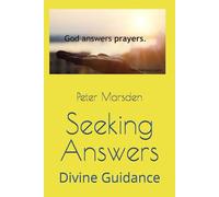 Seeking Answers: Divine Guidance (Answered in His Time)
