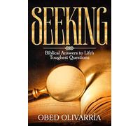 SEEKING: Biblical Answers to Life’s Toughest Questions: 1 (Seek & Find)