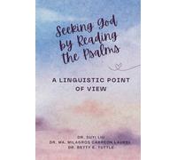 Seeking God by Reading the Psalms: A Linguistic Point of View
