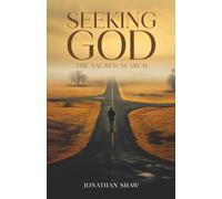 Seeking God: The Sacred Search