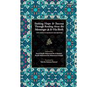 Seeking Hope & Success Through Reading About the Messenger ﷺ & His Birth: Two Texts In Praise of the Beloved
